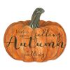 "Leaves Are Falling" By Artisan Cindy Jacobs Printed on Wooden Pumpkin Wall Art
